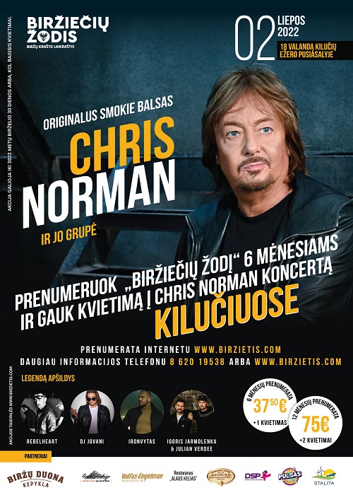 Biržiečių žodis ir CHRIS NORMAN - rajono gyvenimas nauju ritmu!